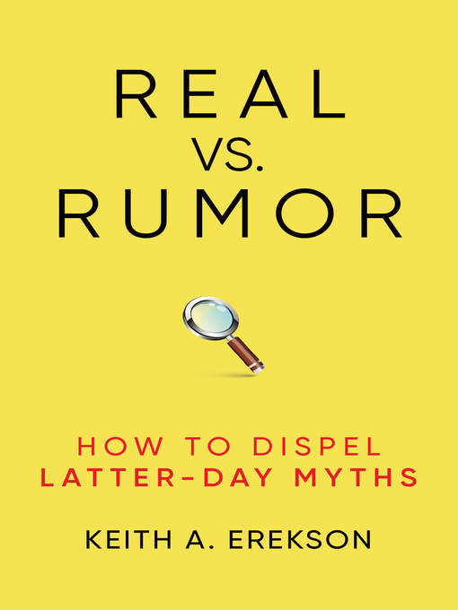 Title details for Real vs. Rumor by Keith A. Erekson - Available